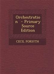 Orchestration - Primary Source Edition,1293833797,9781293833797