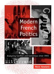 Modern French Politics,0745611206,9780745611204