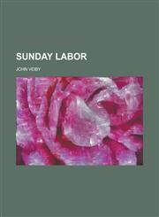 Sunday labor,1236822692,9781236822697
