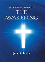 Hidden Prophecy The Awakening,149186379X,9781491863794
