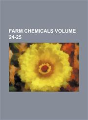 Farm chemicals Volume 24-25,1236454197,9781236454195