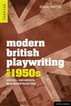 Modern British Playwriting : The 1950s Voices, Documents, New Interpretations 1st Edition,1408129272,9781408129272