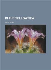 In the Yellow Sea,1236725255,9781236725257