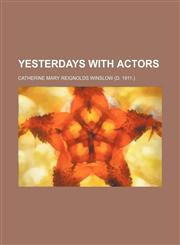 Yesterdays with Actors,1459010256,9781459010253