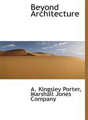 Beyond Architecture,1140060023,9781140060024