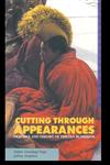 Cutting Through Appearances Practice and Theory of Tibetan Buddhism,0937938815,9780937938812