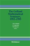 The Gelfand Mathematical Seminars, 1993-1995,0817638164,9780817638160