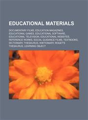 Educational materials Documentary films, Education magazines, Educational games, Educational software, Educational television,1234569604,9781234569600