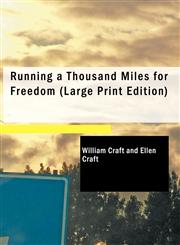 Running a Thousand Miles for Freedom (Large Print Edition),1434605124,9781434605122