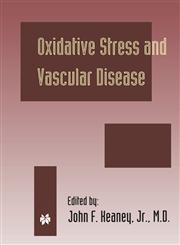 Oxidative Stress and Vascular Disease,0792386787,9780792386780