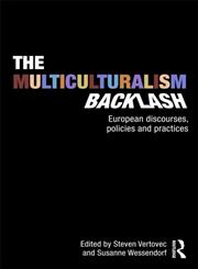 The Multiculturalism Backlash European Discourses, Policies and Practices,0415556481,9780415556484