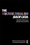The Multiculturalism Backlash European Discourses, Policies and Practices,0415556481,9780415556484