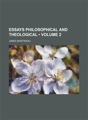 Essays Philosophical and Theological (Volume 2),1154218260,9781154218268