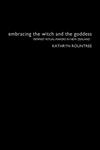 Embracing the Witch and the Goddess,0415303583,9780415303583