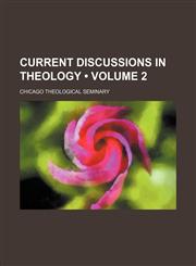 Current Discussions in Theology (Volume 2),1459064631,9781459064638