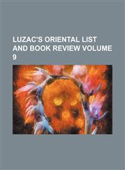 Luzac's oriental list and book review Volume 9,123595241X,9781235952418
