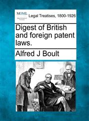 Digest of British and foreign patent laws.,1240034318,9781240034314