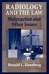 Radiology and the Law Malpractice and Other Issues,0387403094,9780387403090