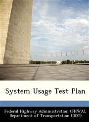System Usage Test Plan,1249147522,9781249147527