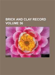 Brick and Clay Record Volume 56,1130501736,9781130501735