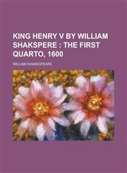 King Henry V by William Shakspere,1234369877,9781234369873