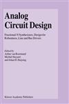 Analog Circuit Design Fractional-N Synthesizers, Design for Robustness, Line and Bus Drivers,1402075596,9781402075599