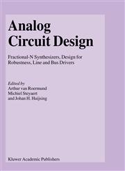 Analog Circuit Design Fractional-N Synthesizers, Design for Robustness, Line and Bus Drivers,1402075596,9781402075599