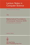 Mathematical Foundations of Computer Science 1979 8th Symposium, Olomouc Czechoslovakia, September 3-7, 1979. Proceedings,3540095268,9783540095262