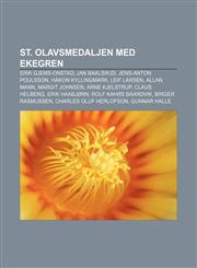 St. Olavsmedaljen med ekegren Erik Gjems-Onstad, Jan Baalsrud, Jens-Anton Poulsson, Håkon Kyllingmark, Leif Larsen, Allan Mann, Margit Johnsen,1232814296,9781232814290
