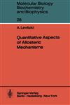 Quantitative Aspects of Allosteric Mechanisms,3642812333,9783642812330