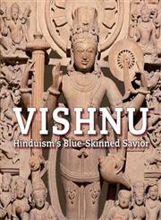 Vishnu Hinduism's Blue-Skinned Savior,8189995480,9788189995485