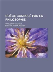 Boece Console Par La Philosophie; Traduction Nouvelle,1153494116,9781153494113