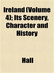Ireland (Volume 4); Its Scenery, Character and History,1152565354,9781152565357