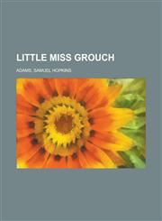Little Miss Grouch,1153768321,9781153768320