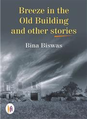Breeze in the Old Building and Other Stories,9382536116,9789382536116