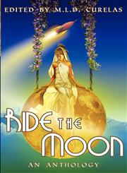 Ride the Moon,0987824805,9780987824806