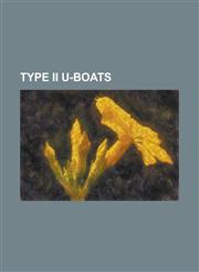 Type II U-Boats Finnish Submarine Vesikko, German Submarine U-10 (1935), German Submarine U-11 (1935), German Submarine U-120 (1940),,1155407482,9781155407487