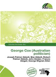 George Cox (Australian politician),613713685X,9786137136850