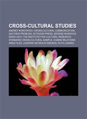 Cross-cultural studies Andrey Korotayev, Cross-cultural communication, Galton's problem, Octagon Press, George Murdock, David Levy,1155765923,9781155765921
