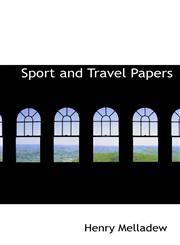 Sport and Travel Papers,1103210165,9781103210169