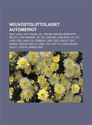 Neuvostoliittolaiset automerkit GAZ, Lada, UAZ, Volga, ZIL, GAZ-69, GAZ-66, Moskvitš, BelAZ, Lada Samara, ZIL-157, UAZ-469, Lada Niva, ZIL-131,1231951230,9781231951231