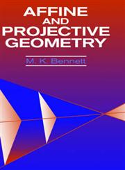 Affine and Projective Geometry,0471113158,9780471113157