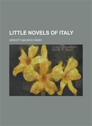 Little Novels of Italy,115375794X,9781153757942