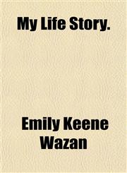 My Life Story.,1151747831,9781151747839