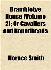 Brambletye House (Volume 2); Or Cavaliers and Roundheads,1152816063,9781152816060