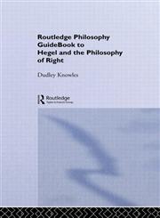 Routledge Philosophy GuideBook to Hegel and the Philosophy of Right,0415165776,9780415165778