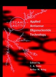Applied Antisense Oligonucleotide Technology 1st Edition,0471172790,9780471172796