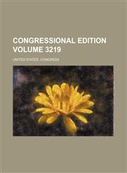 Congressional edition Volume 3219,1236473523,9781236473523