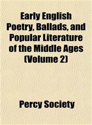 Early English Poetry, Ballads, and Popular Literature of the Middle Ages (Volume 2),1152524577,9781152524576