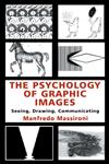 Psychology of Graphic Images PR,0805829334,9780805829334